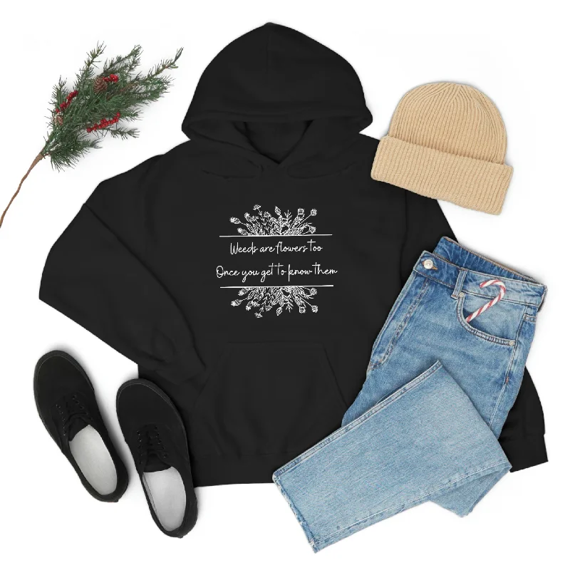 Weeds are Flowers Unisex Heavy Blend™ Hooded Sweatshirt